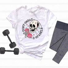 Load image into Gallery viewer, I Don't Sweat, I Sparkle