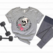 Load image into Gallery viewer, I Don't Sweat, I Sparkle