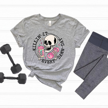 Load image into Gallery viewer, Killin' it - Every Damn Day