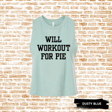 Load image into Gallery viewer, Will Workout For Pie Tank