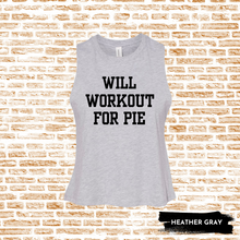 Load image into Gallery viewer, Will Workout For Pie Tank