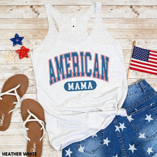 Load image into Gallery viewer, American Mama