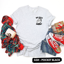 Load image into Gallery viewer, Big Nick Energy