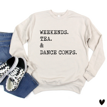 Load image into Gallery viewer, Weekends . Coffee . Dance Comps