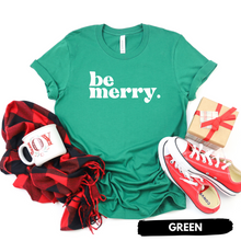 Load image into Gallery viewer, Be Merry