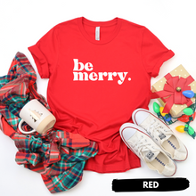 Load image into Gallery viewer, Be Merry