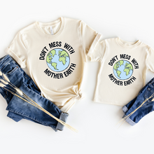 Load image into Gallery viewer, Don&#39;t Mess with Mother Earth (Kids)
