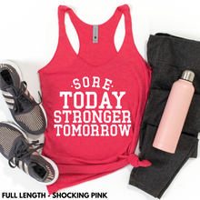 Load image into Gallery viewer, Sore Today. Stronger Tomorrow (Full Length)
