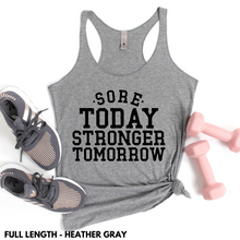 Load image into Gallery viewer, Sore Today. Stronger Tomorrow (Full Length)

