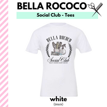 Load image into Gallery viewer, Bella Rococo Social Club Tee
