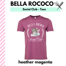 Load image into Gallery viewer, Bella Rococo Social Club Tee
