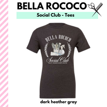 Load image into Gallery viewer, Bella Rococo Social Club Tee
