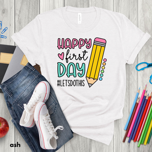 ✨ Happy First Day Tee