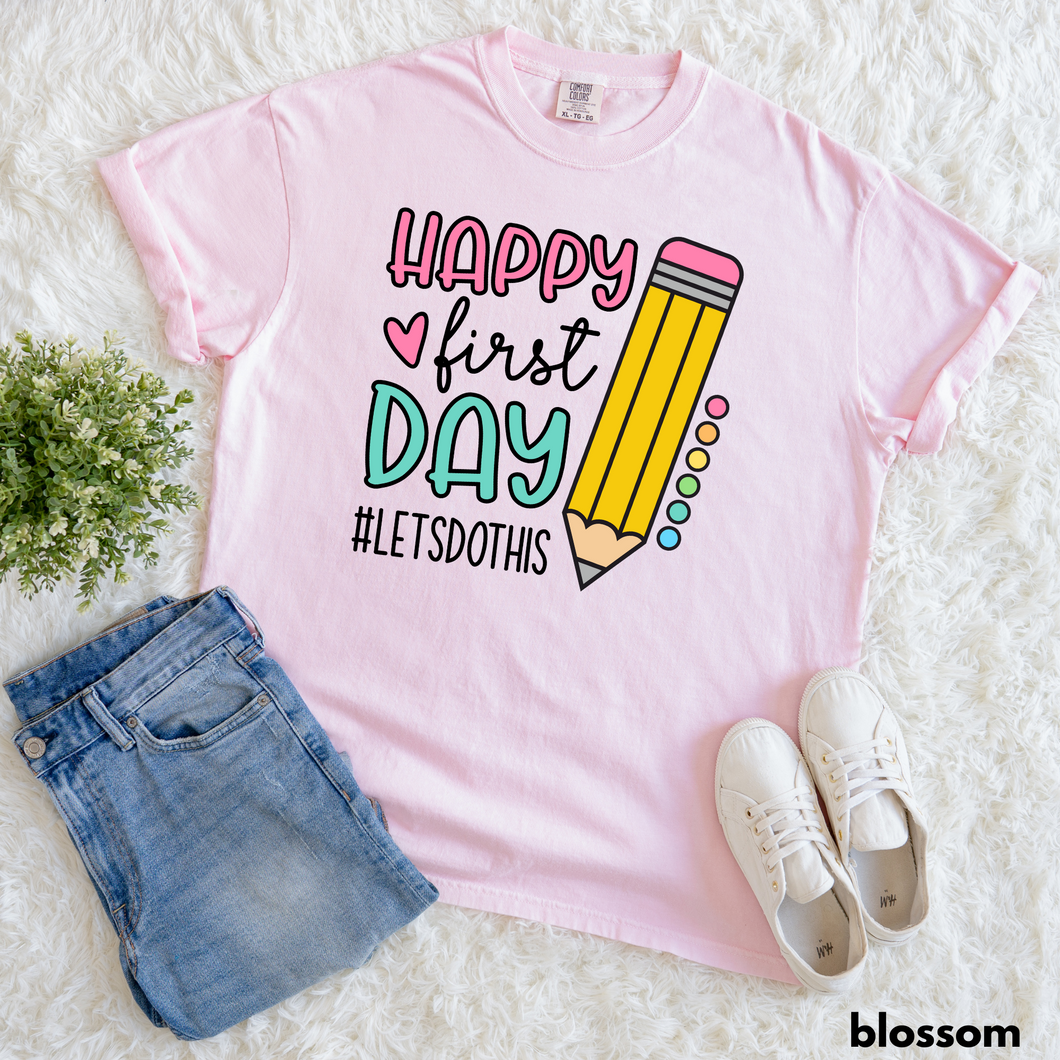 ✨ Happy First Day Tee
